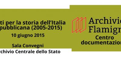 Convegno “Fonti per la storia dell’Italia repubblicana (2005-2015)”