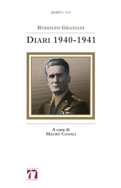 Dibattito e Presentazione del volume Rodolfo Graziani, Diari 1940-1941